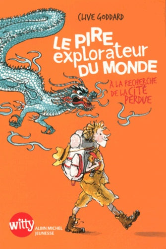 Le pire explorateur du monde