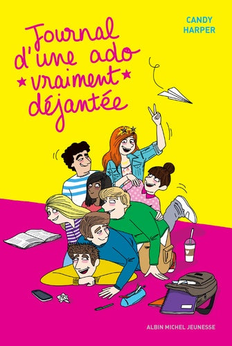 Journal d'une ado vraiment déjantée - tome 2