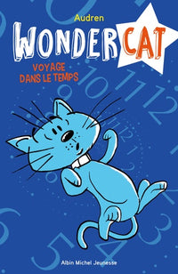 Voyage dans le temps - Wondercat - tome 2