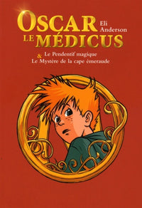 Le pendentif magique & Le mystère de la cape émeraude