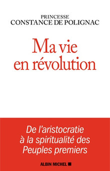 Ma vie en révolution