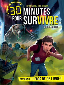 Virus mortel: 30 minutes pour survivre