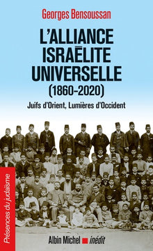 L'alliance israélite universelle (1860-2020)