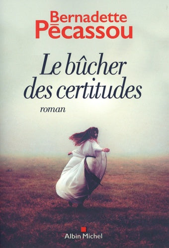 Le bûcher des certitudes