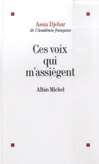 Ces voix qui m'assiègent...