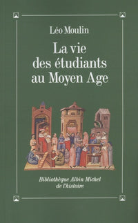 La vie des étudiants au Moyen Âge