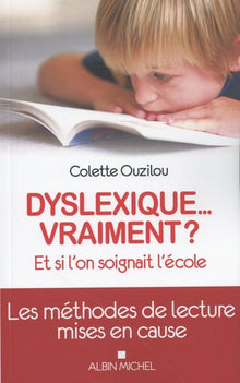 Dyslexique... vraiment ?