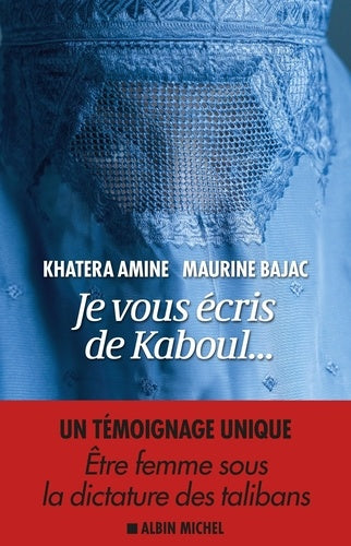 je vous écris de Kaboul...