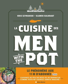 La cuisine des Men With The Pot