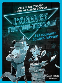 L'Agence Toutou-Terrain - A la poursuite du chat-pardeur