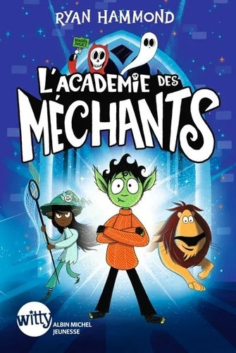 L'académie des méchants - tome 1