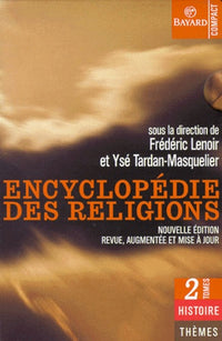 Encyclopédie des religions, coffret 2 volumes, nouvelle édition revue et augmentée
