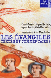Les Evangiles. Textes Et Commentaires