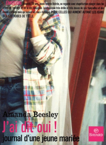 J'ai dit oui : journal d une femme mariée