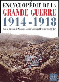 Encyclopédie de la Grande Guerre 1914-1918
