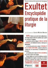 Exultet. Encyclopédie pratique de la liturgie