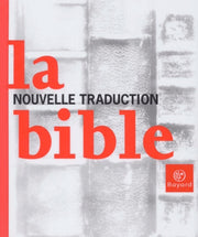 La Bible - Nouvelle traduction