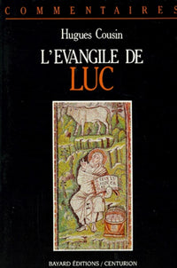L'Evangile de Luc : Commentaire pastoral