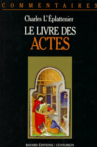 Le livre des Actes. Commentaire pastoral
