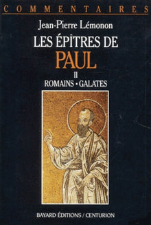 Les épîtres de Paul. Romains, Galates
