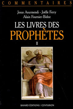 Les Livres des prophètes, tome 2 : Les Douze Petits Prophètes - Commentaire pastoral