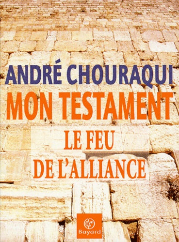 Mon testament : Le Feu de l'alliance
