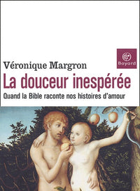 La douceur inespérée