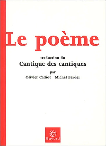 Le Poème : Traduction du Cantique des cantiques