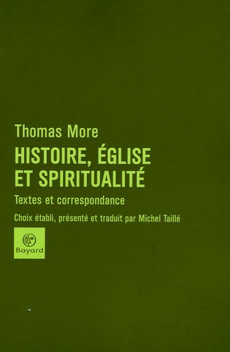 Histoire, Eglise et spiritualité: Textes et correspondance
