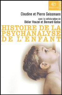 Histoire de la psychanalyse de l'enfant