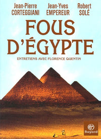 Fous d'Egypte: Entretiens avec Florence Quentin