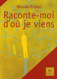 Raconte-moi d'où je viens