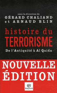 Histoire du terrorisme: De l'Antiquité à Al Qaida