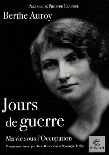Jours de guerre: Ma vie sous l'Occupation