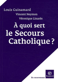 A quoi sert le Secours catholique