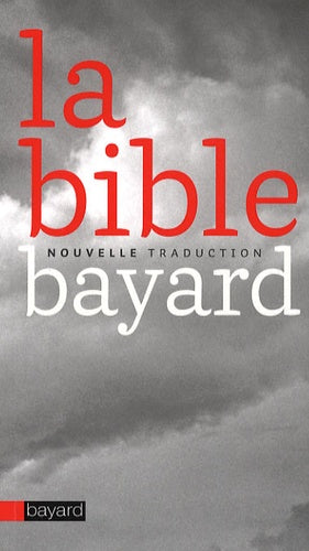 La Bible: Nouvelle traduction