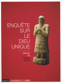 Enquête sur le Dieu unique