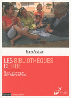 Les bibliothèques de rue, Quand est-ce que vous ouvrez dehors ?