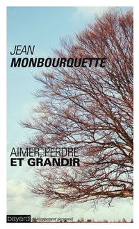 Aimer, perdre, grandir