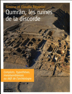 Qumrân, les ruines de la discorde
