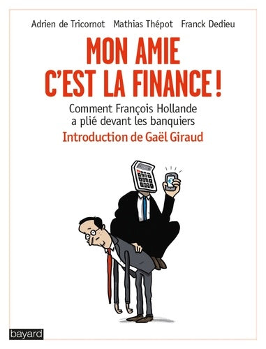 Mon amie, c'est la finance !