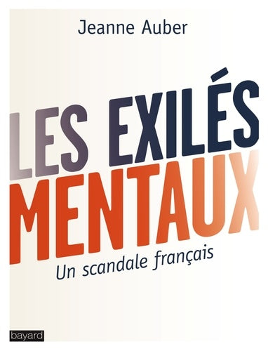 Les exilés mentaux: Un scandale français