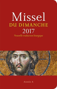Missel du dimanche 2017: Année A - Nouvelle traduction liturgique