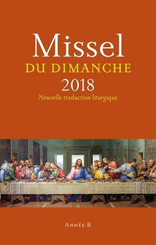 Missel du dimanche 2018: Nouvelle traduction liturgique