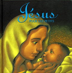 Jésus: Pour les petits