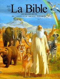 La Bible. Les Grands Secrets De L'Ancien Et Du Nouveau Testament