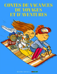 Contes De Vacances De Voyages Et D'Aventures