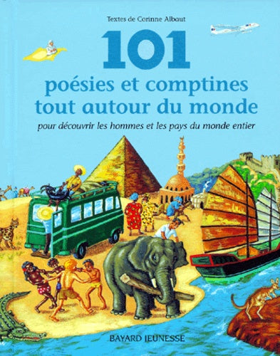 101 Poesies Et Comptines Tout Autour Du Monde Pour Decouvrir Les Hommes Et Les Pays Du Monde. Pour Decouvrir Les Hommes Et Les Pays Du Monde Entier