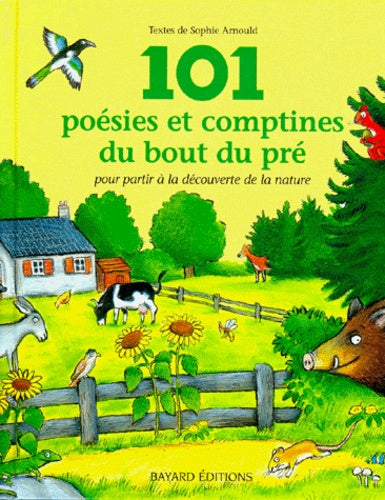 101 poésies et comptines du bout du pré pour partir à la découverte de la nature