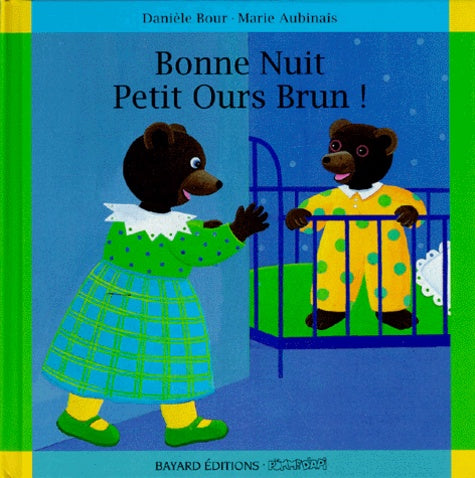 Bonne nuit petit ours brun